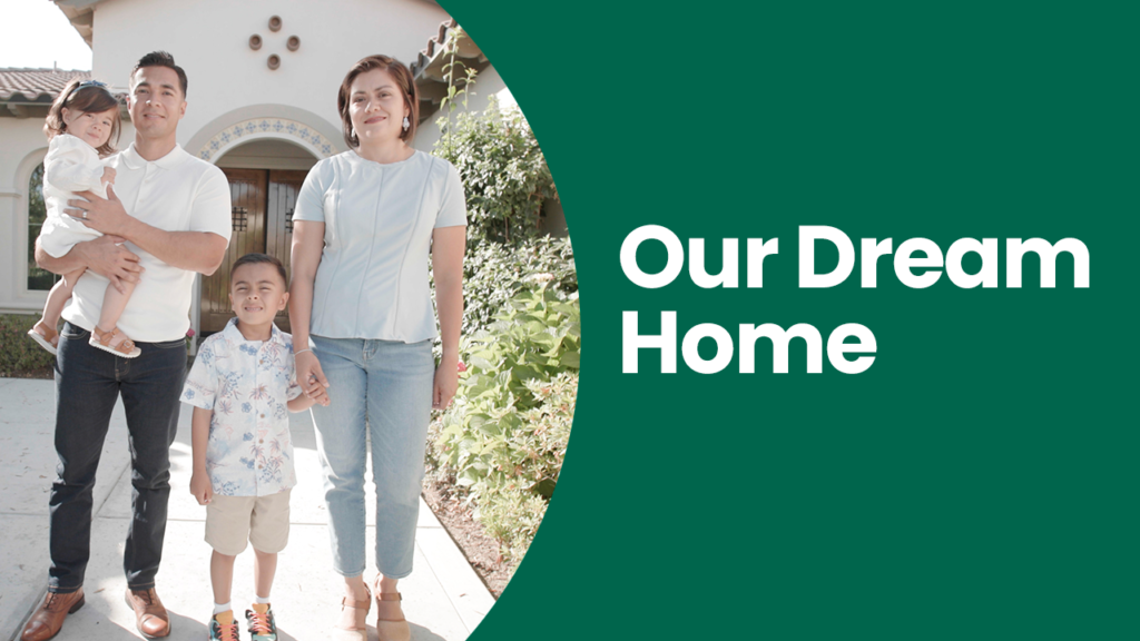 A happy family of four, with two adults and two children, stands in front of a house with large text on the right saying "our dream home.